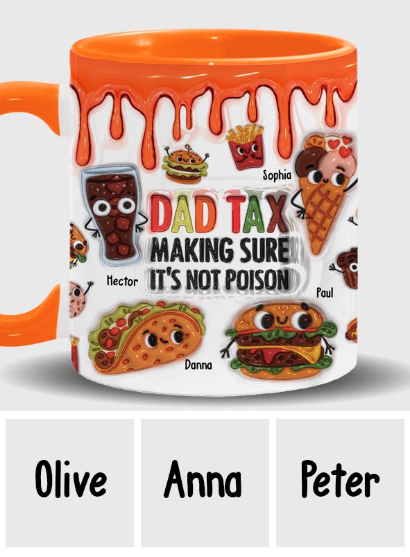 Dad Tax - Personalized Father Accent Mug