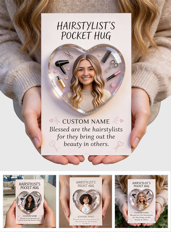 Gift For Hairdressers, Custom From Any Photo - Personalized Hairdresser Pocket Hug Card