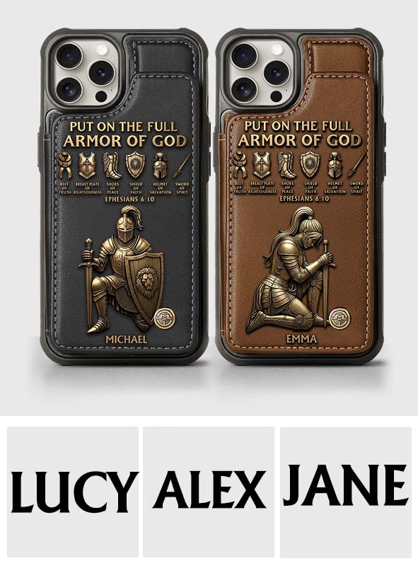 Put On The Full Amor Of God - Personalized Christian Wallet Phone Case