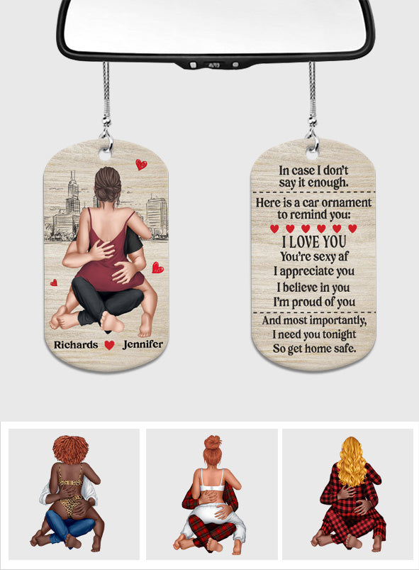 Ich brauche dich heute Abend, also komm gut nach Hause – Personalisierter Autoanhänger für Paare