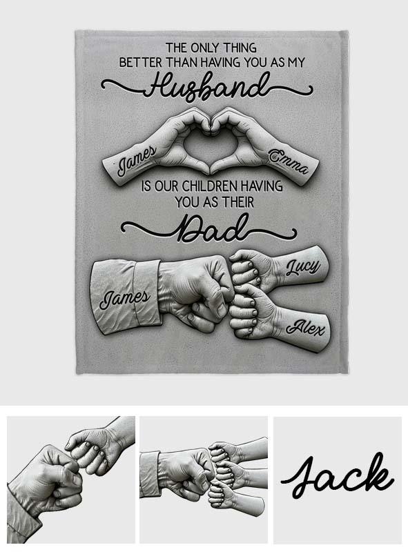 First Husband Now Daddy - Personalized Father Blanket