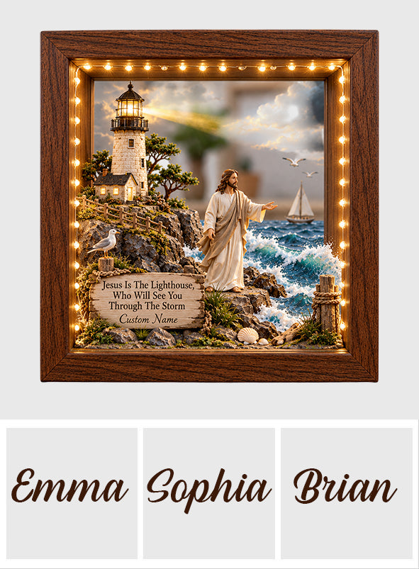 Jesus Is The Lighthouse, Who Will See You Through The Storm - Personalized Christian Wooden Frame LED Light