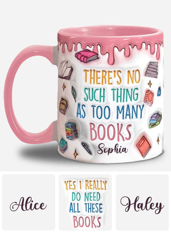 Yes I Do Need All These Books - Personalized Book Accent Mug