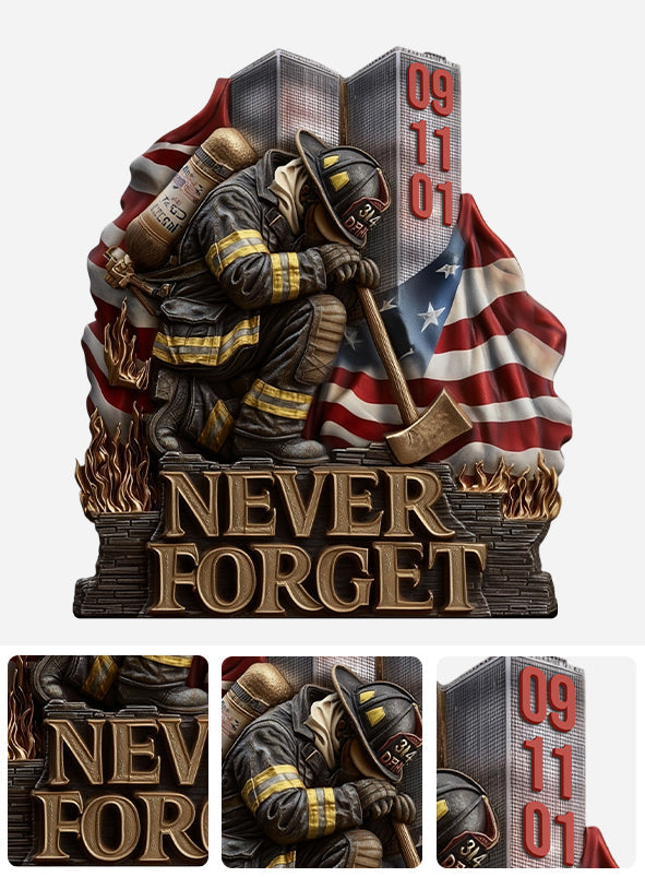 We Will Never Forget 09/11 - Firefighter Custom Shaped Acrylic Plaque