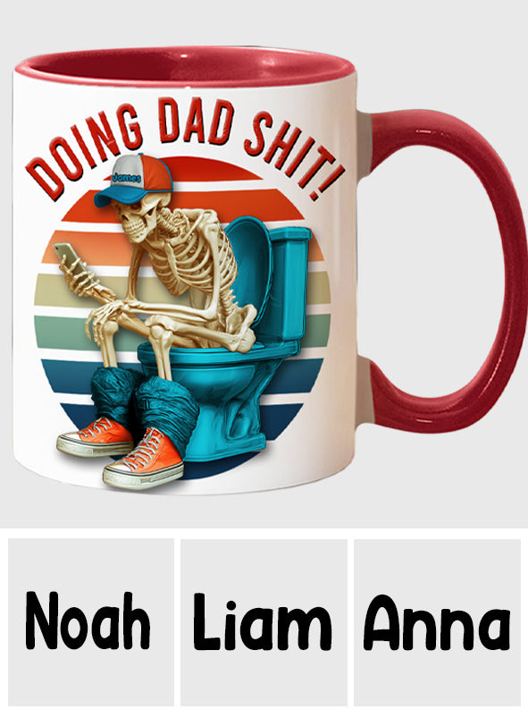 Doing Dad Shit - Personalized Father Accent Mug