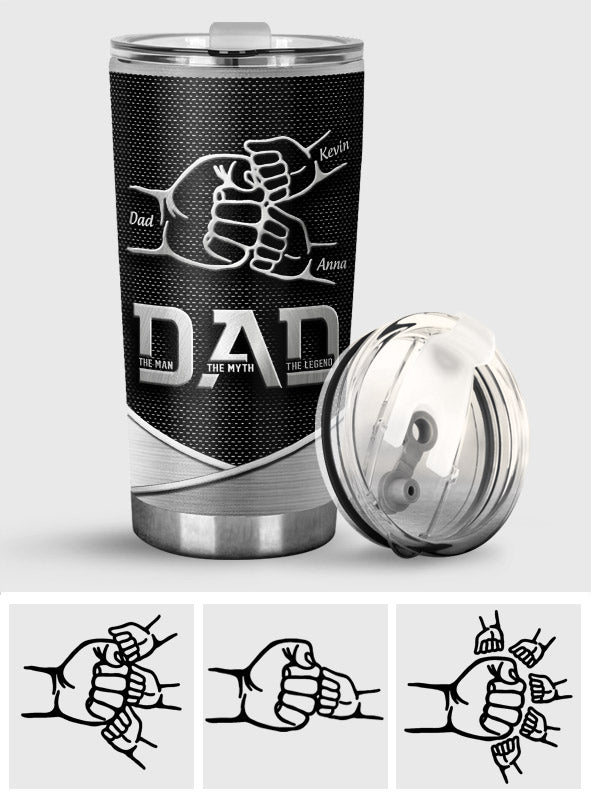 Dad The Man The Myth The Legend First Bump - Personalized Father Tumbler