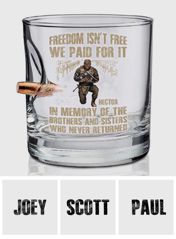 Freiheit ist nicht umsonst, wir haben dafür bezahlt – personalisiertes Whiskeyglas mit Veteranen-Kugelmotiv