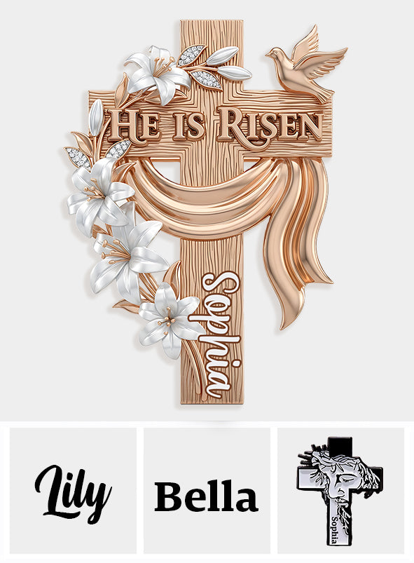 He Is Risen - Personalized Christian Pin