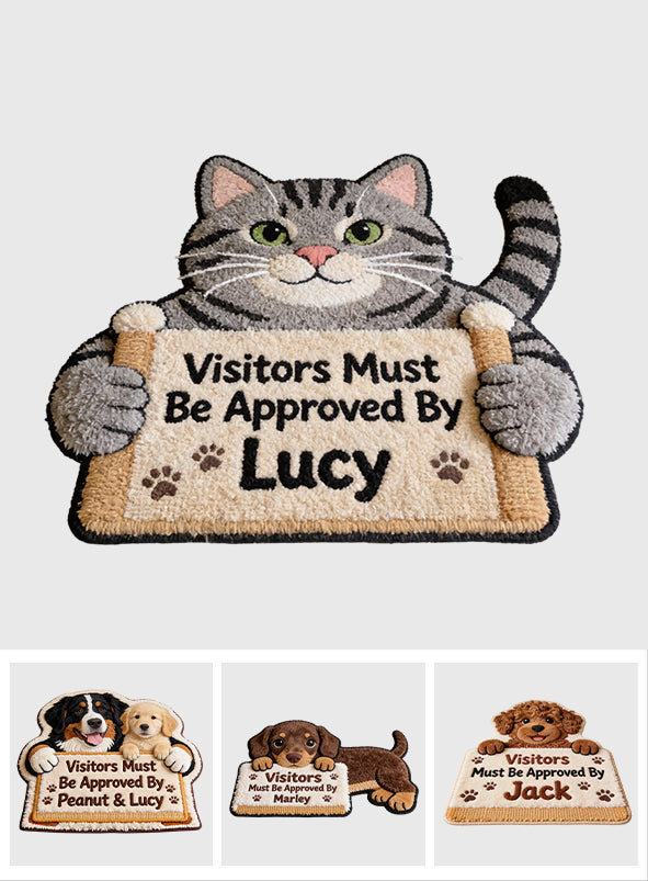 All Visitors Must Be Approved By - Personalized Pet Non-Slip Tufted Rug