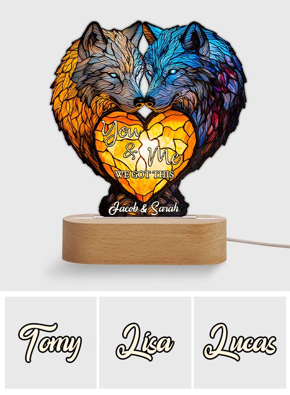 You And Me We Got This - Personalized Wolf Shaped Plaque Light Base