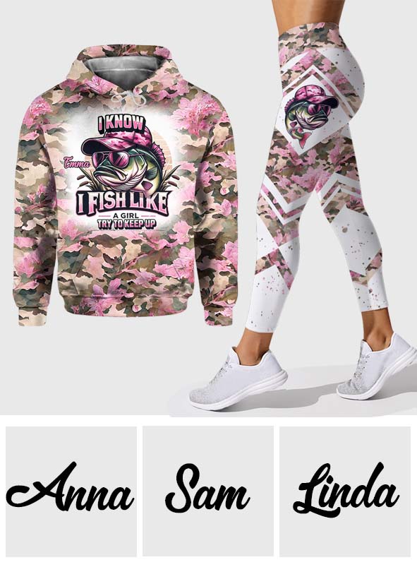 I Fish Like A Girl - Personalized Fishing Hoodie and Leggings