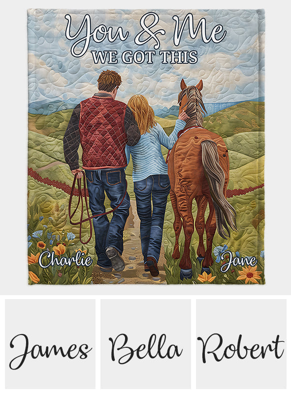 You and Me We Got This - Personalized Horse Blanket