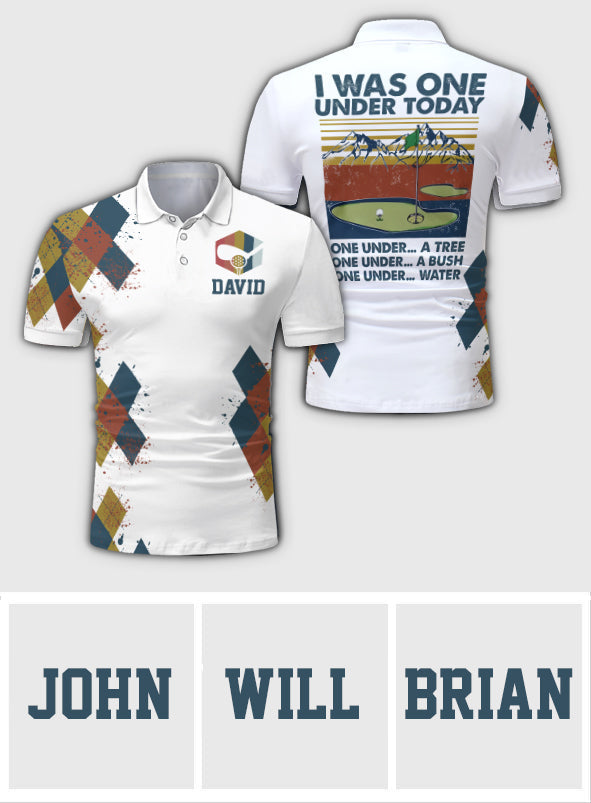 I Was One Under Today - Personalized Golf Polo Shirt