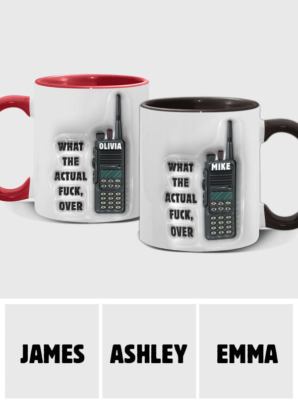Was zum Teufel ist denn jetzt schon wieder vorbei? - Personalisierte Tasse mit Kollegenakzent