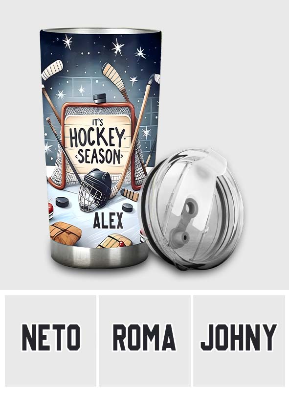 Hockey Season - Personalized Hockey Tumbler