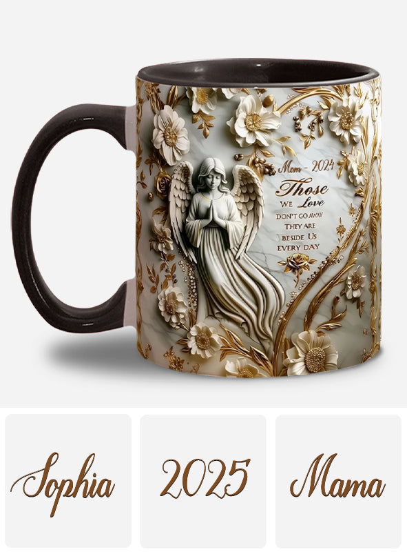 Those We Love Don't Go Away - Personalized Memorial Accent Mug