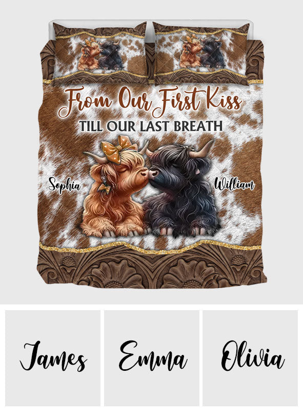 From Our First Kiss Till Our Last Breath - Personalized Quilt Set