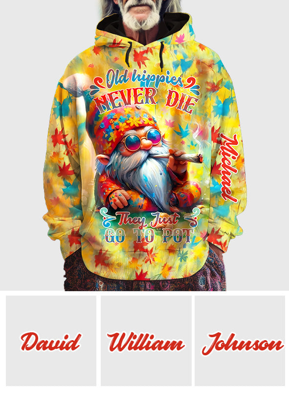 Old Hippies Never Die They Just Go To Pot - Personalized Hippie All Over Shirt