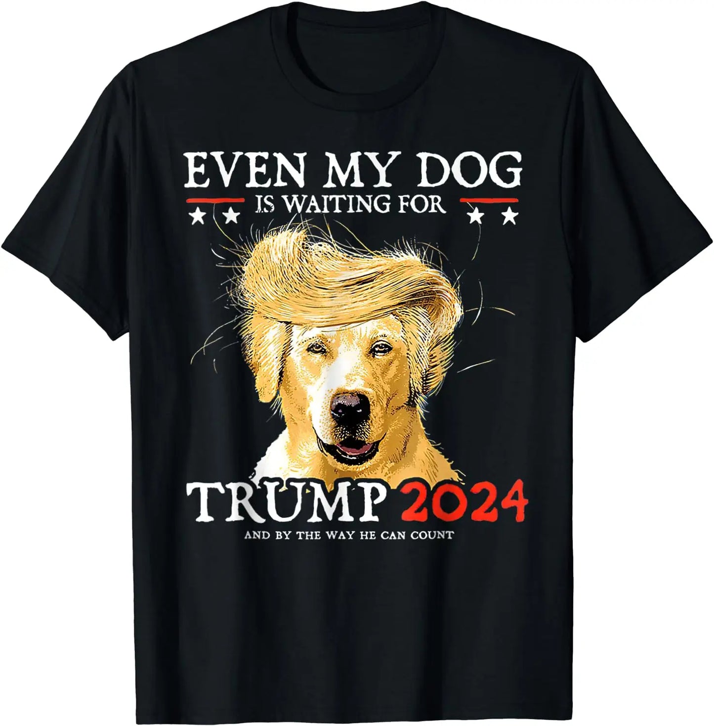 Sogar mein Hund wartet auf Trump 2024 – Lustiges Hunde-T-Shirt mit Aufdruck und Hoodie