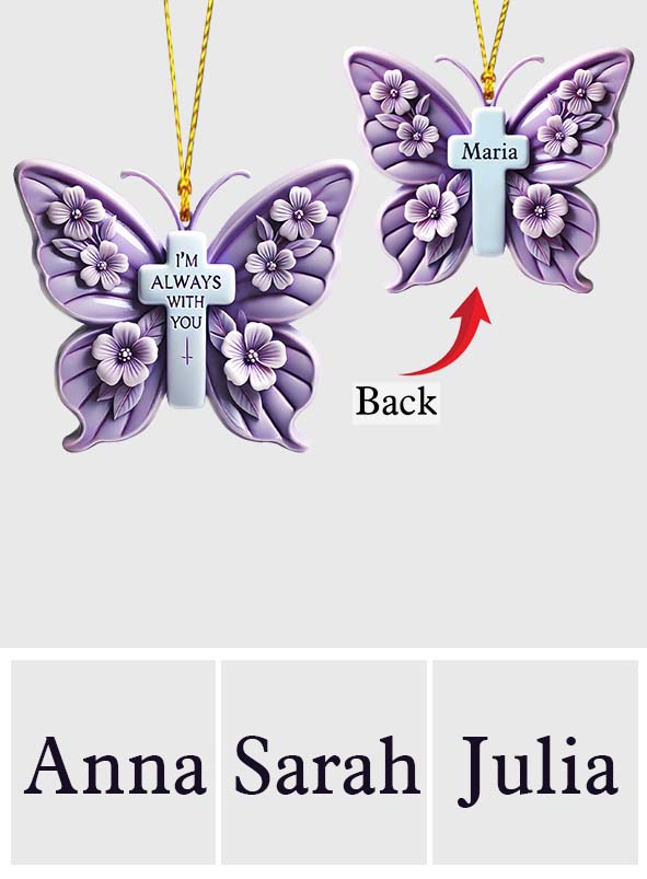 I'm Always With You - Personalized Memorial Ornament