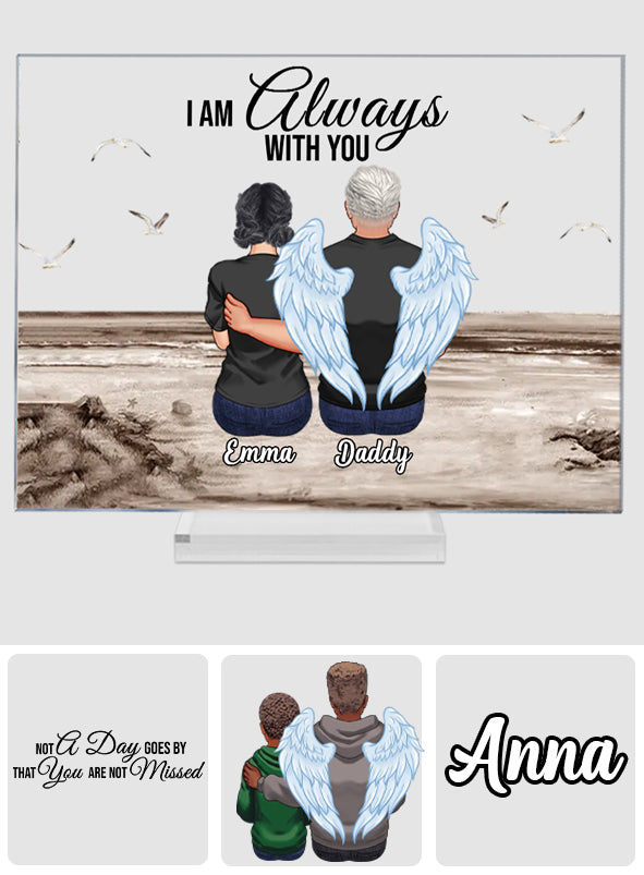 Ich bin immer bei dir – Personalisierte Gedenktafel aus transparentem Acryl
