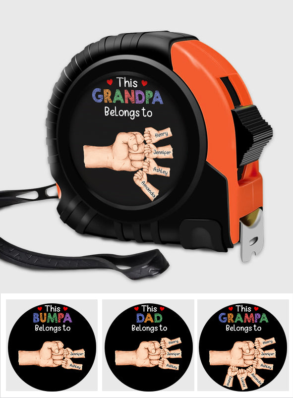 This Dad / Grandpa Belongs To Fist Bump - Personalized Father Measure Tape