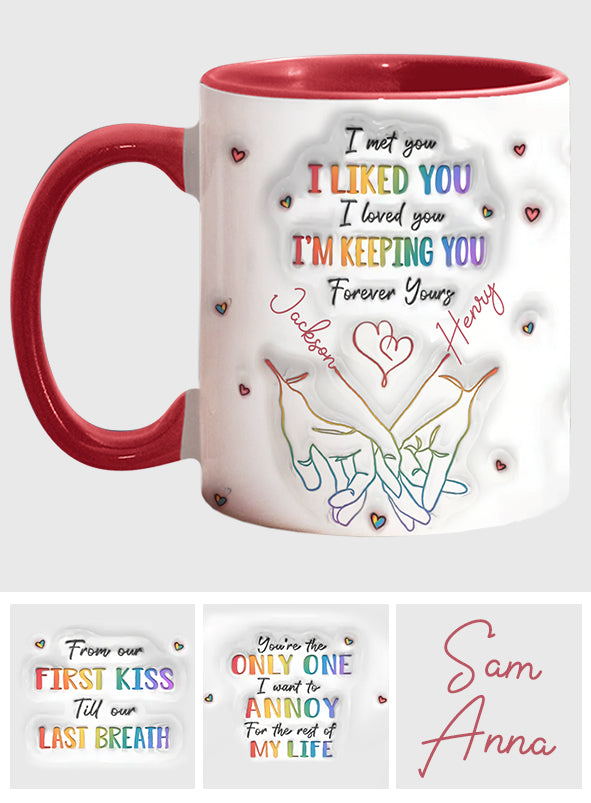 Ich habe dich kennengelernt, ich mochte dich, ich habe dich geliebt, ich behalte dich – personalisierte Tasse mit LGBT-Unterstützungsakzent