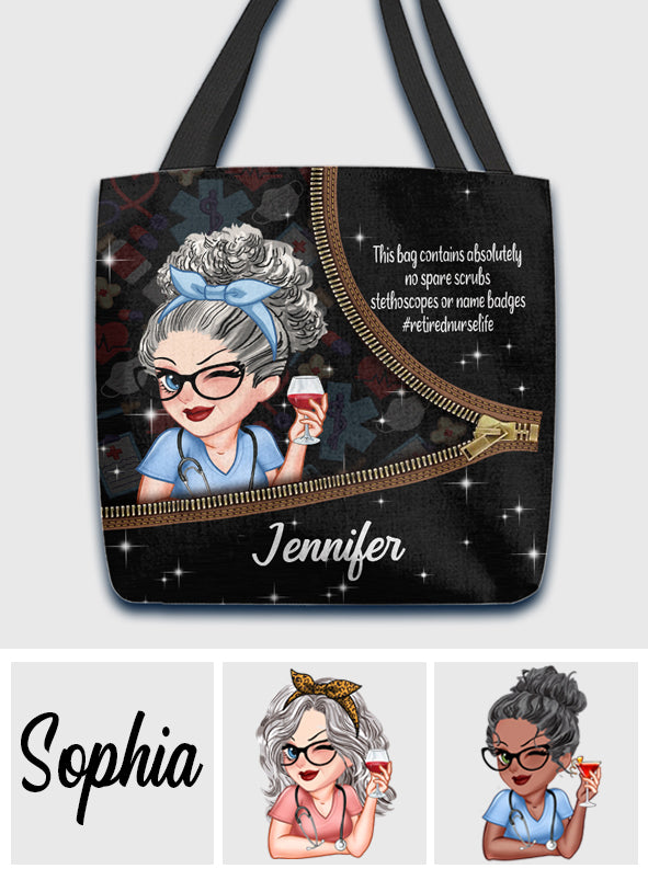 Retired Nurse Life This Bag Contains - Personalized Nurse Tote Bag