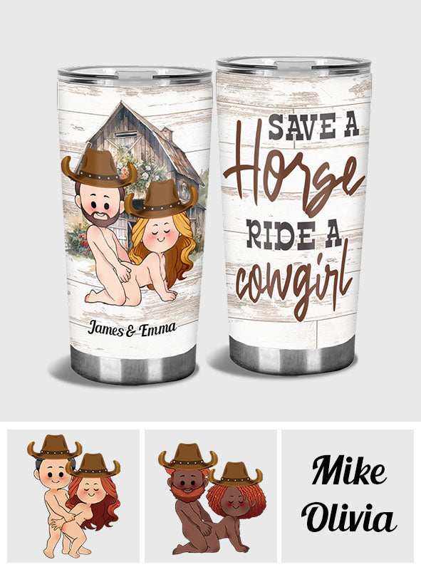 Save A Horse Ride A Cowgirl - Personalized Horse Tumbler