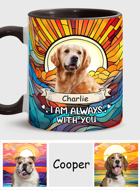 I'm Always With You Any Photo - Personalized Dog Accent Mug