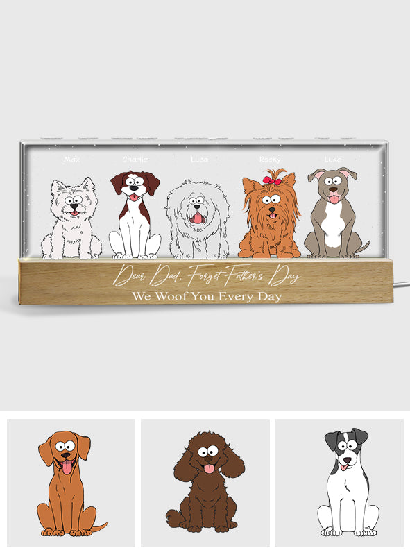 Vergiss den Vatertag, wir lieben dich jeden Tag – personalisierte LED-Nachtleuchte für Hunde