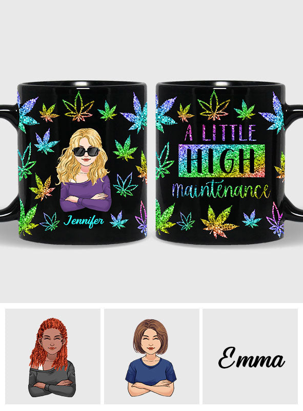 A Little High Maintenance - Personalized Weed Mug