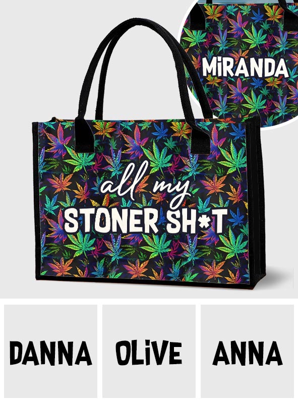All My Stoner Shite - Personalized Weed Canvas Tote Bag