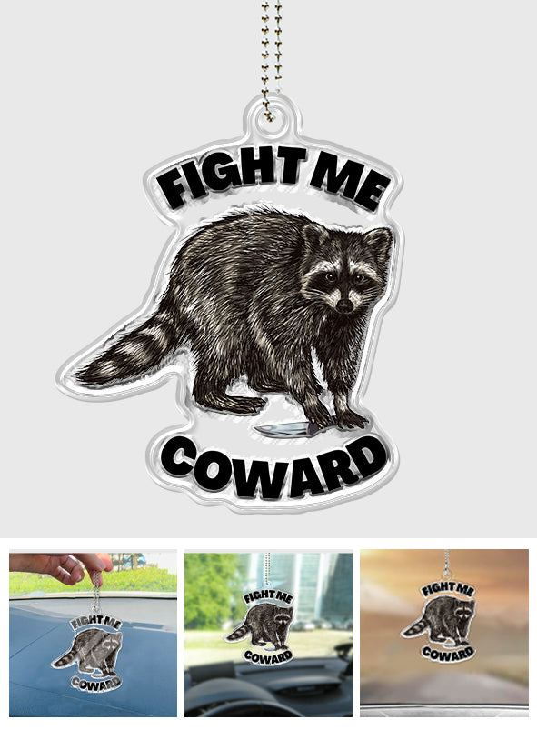 Fight Me - Raccoon Custom Shaped Car Ornament