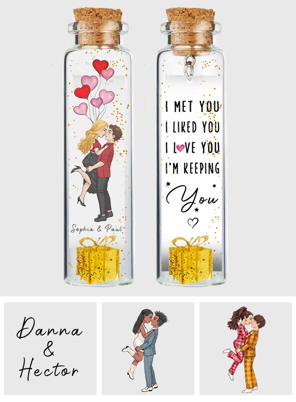 Ich habe dich kennengelernt, ich mochte dich, ich liebe dich, ich behalte dich – Personalisierte Mini-Flaschenanhänger für Paare