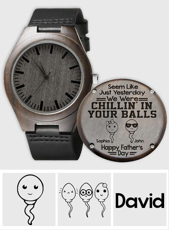 Chillin' In Your Balls - Personalisierte gravierte Holzuhr für Väter