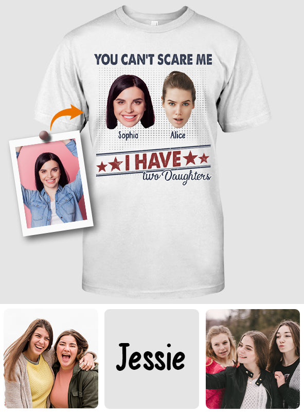 Du kannst mich nicht erschrecken, ich habe zwei Töchter – Personalisiertes Vater-T-Shirt und Hoodie