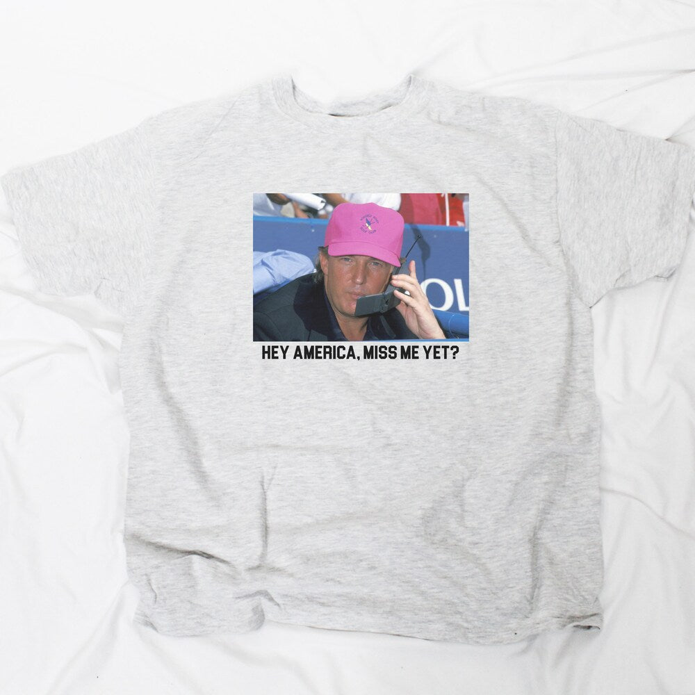 Hey Amerika, vermisst du mich schon? T-Shirt, Trump 2024 Shirt, Lustige Donald Trump T-Shirts & Hoodies