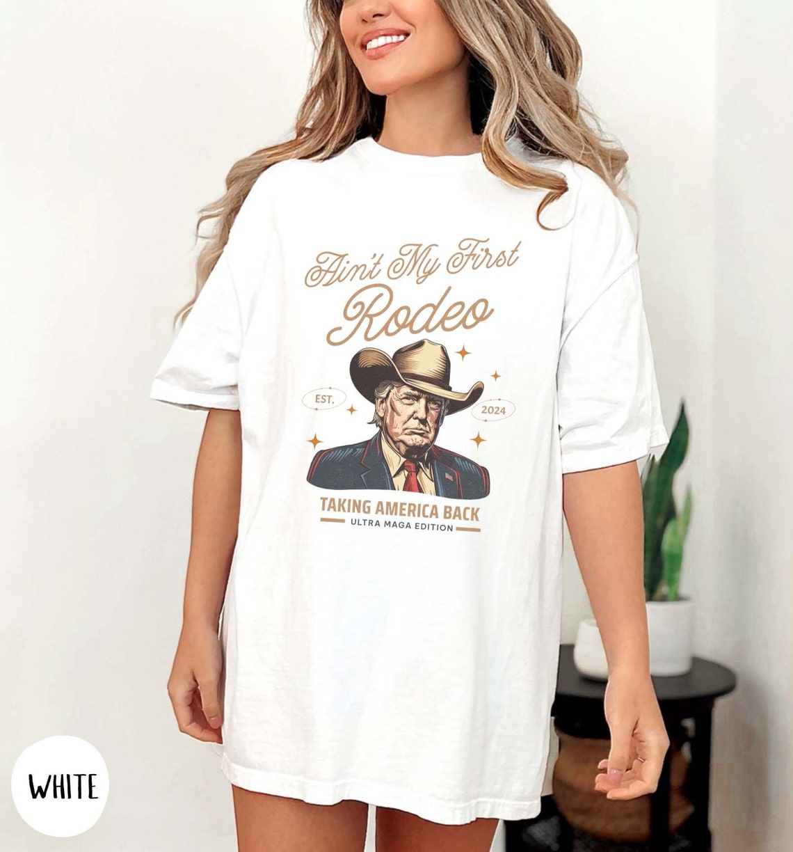 Ain'T My First Rodeo Trump T-Shirt, Western Donald Trump Cowboy Shirt, Maga Shirt, Funny Conservative Ultra Maga Gift T-shirt & Hoodie