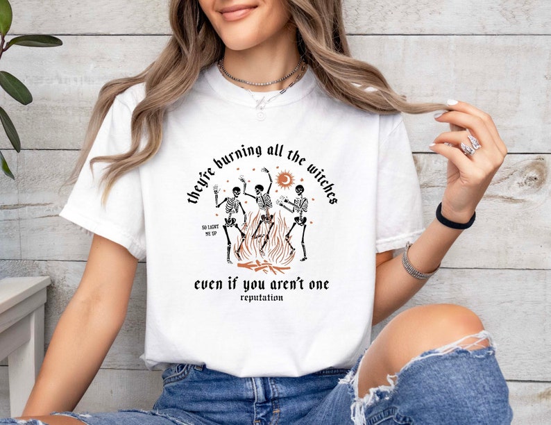 They're Burning All The Witches Even If You Aren't One Halloween T-shirt & Hoodie 0924