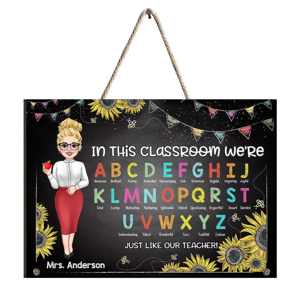 In This Classroom We're - Personalized Teacher Wood Sign
