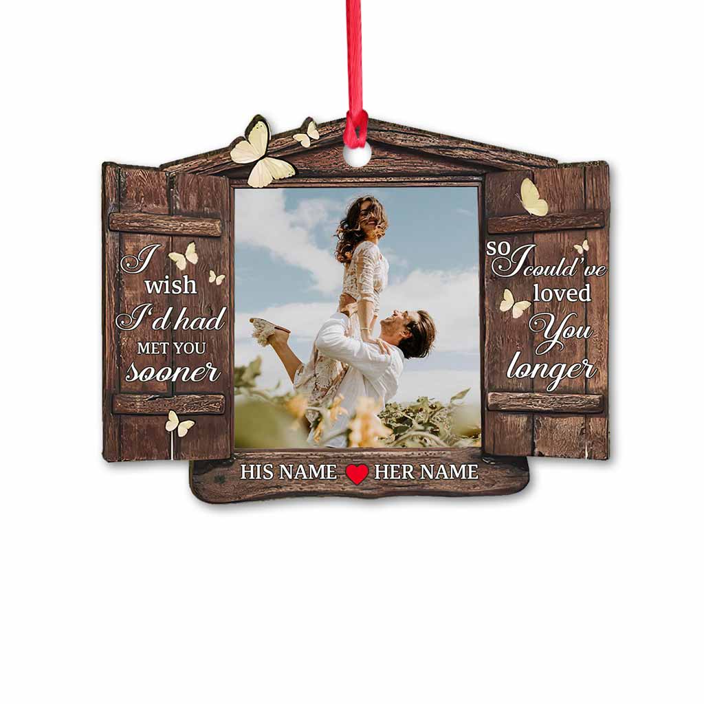 I Wish I Could Met You Sooner - Personalized Christmas Couple Ornament (Printed On Both Sides)