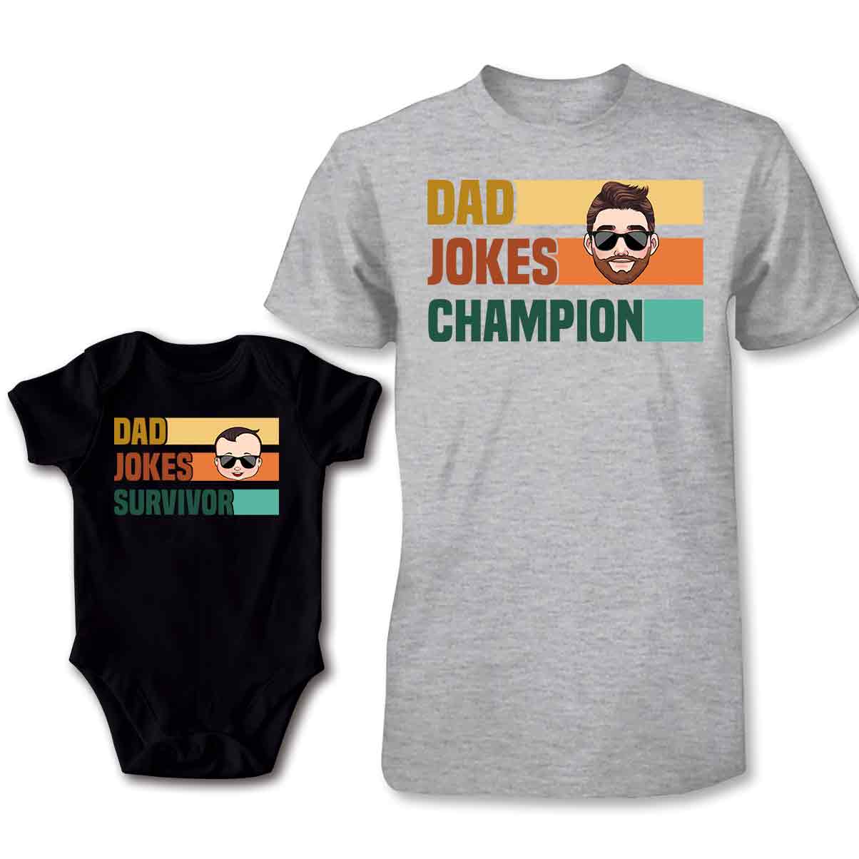 Dad Jokes Champion Survivor - Personalized Father T-shirt And Baby Onesie