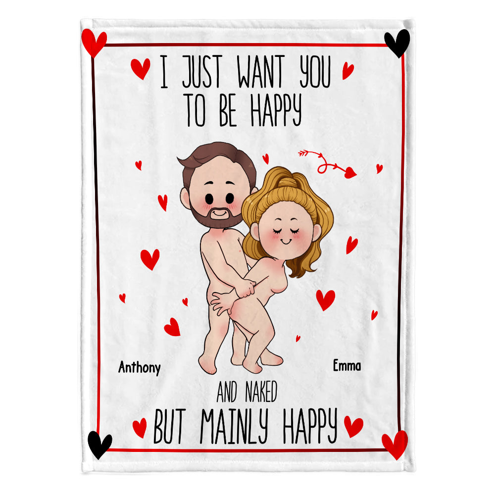 I Just Want You To Be Happy - Personalized Couple Blanket