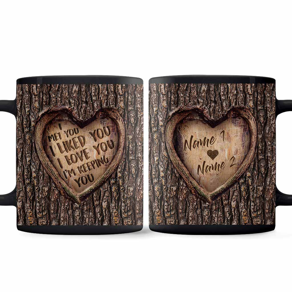 Ich habe dich kennengelernt, ich mochte dich, ich liebe dich, ich behalte dich – personalisierte Tasse für Paare
