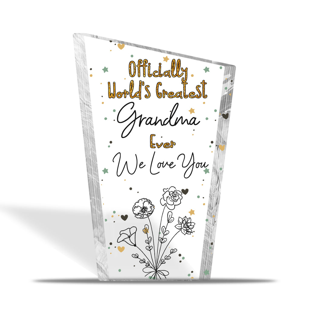 Officially World's Greatest Mom Ever - Gift for mom, grandma, wife, dad, grandpa, husband - Personalized Custom Shaped Acrylic Plaque