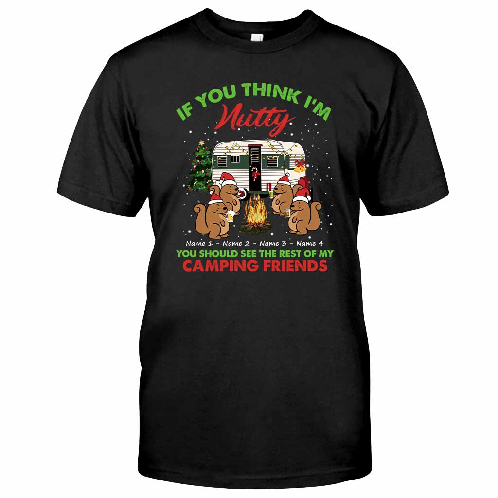 Wenn du mich für verrückt hältst, solltest du mal meine anderen Campingfreunde sehen – Personalisiertes Weihnachts-T-Shirt und Hoodie