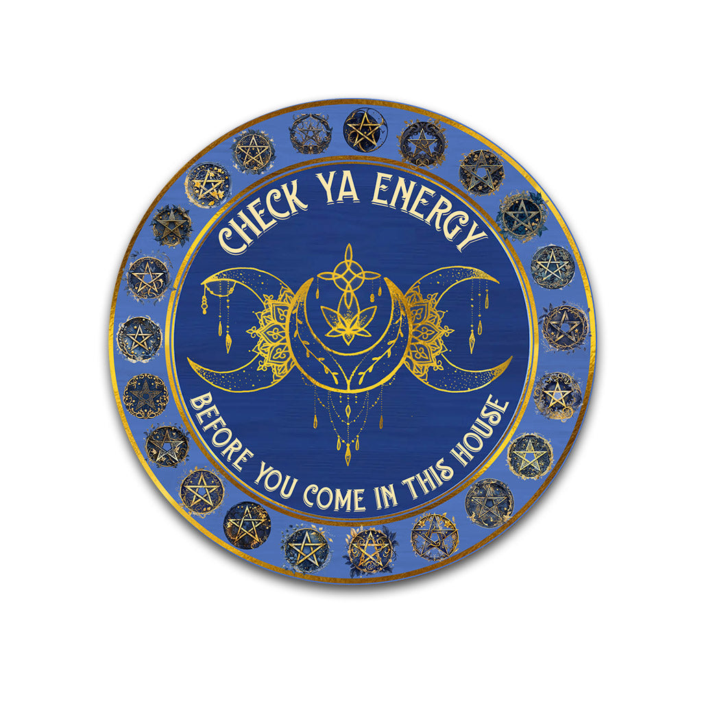 Überprüfe deine Energie – Rundes Metallschild der Hexe