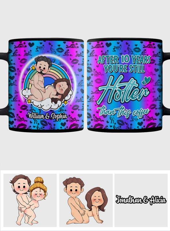Du bist immer noch heißer als dieser Kaffee - Personalisierte Tasse für Paare
