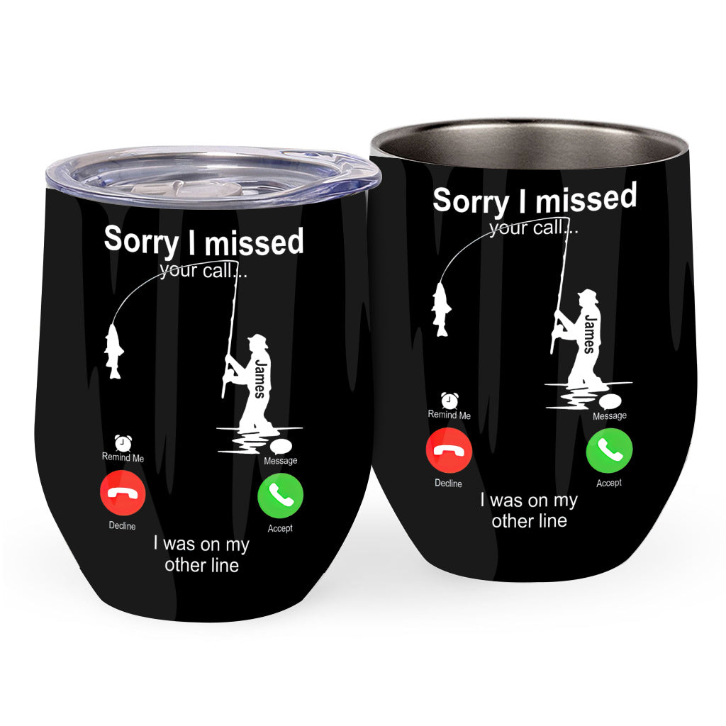 Tut mir leid, ich habe Ihren Anruf verpasst, ich war gerade im Gespräch – personalisierter Weinbecher zum Thema Angeln